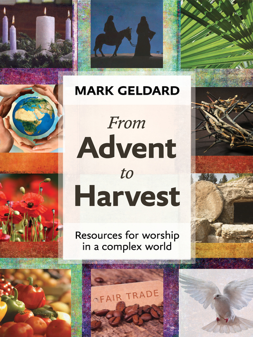 Title details for From Advent to Harvest by Mark Geldard - Available